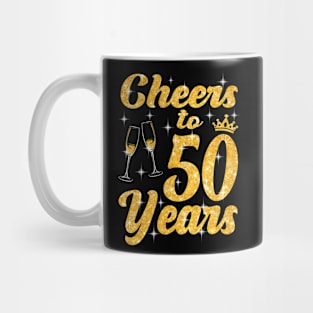 Cheers To 50 Years Old Queen Cute 50th Birthday Party Mug